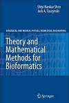 Theory and Mathematical Methods for Bioformatics by Shiyi Shen, Jack A. Tuszynski